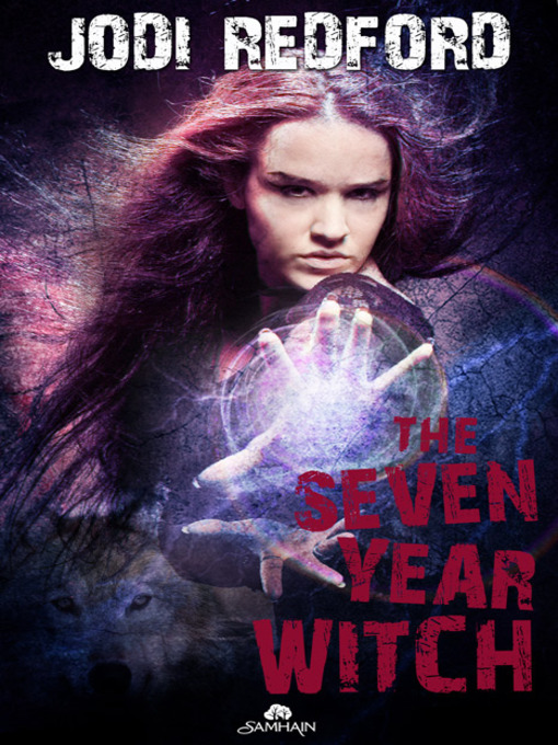 Title details for The Seven Year Witch by Jodi Redford - Available